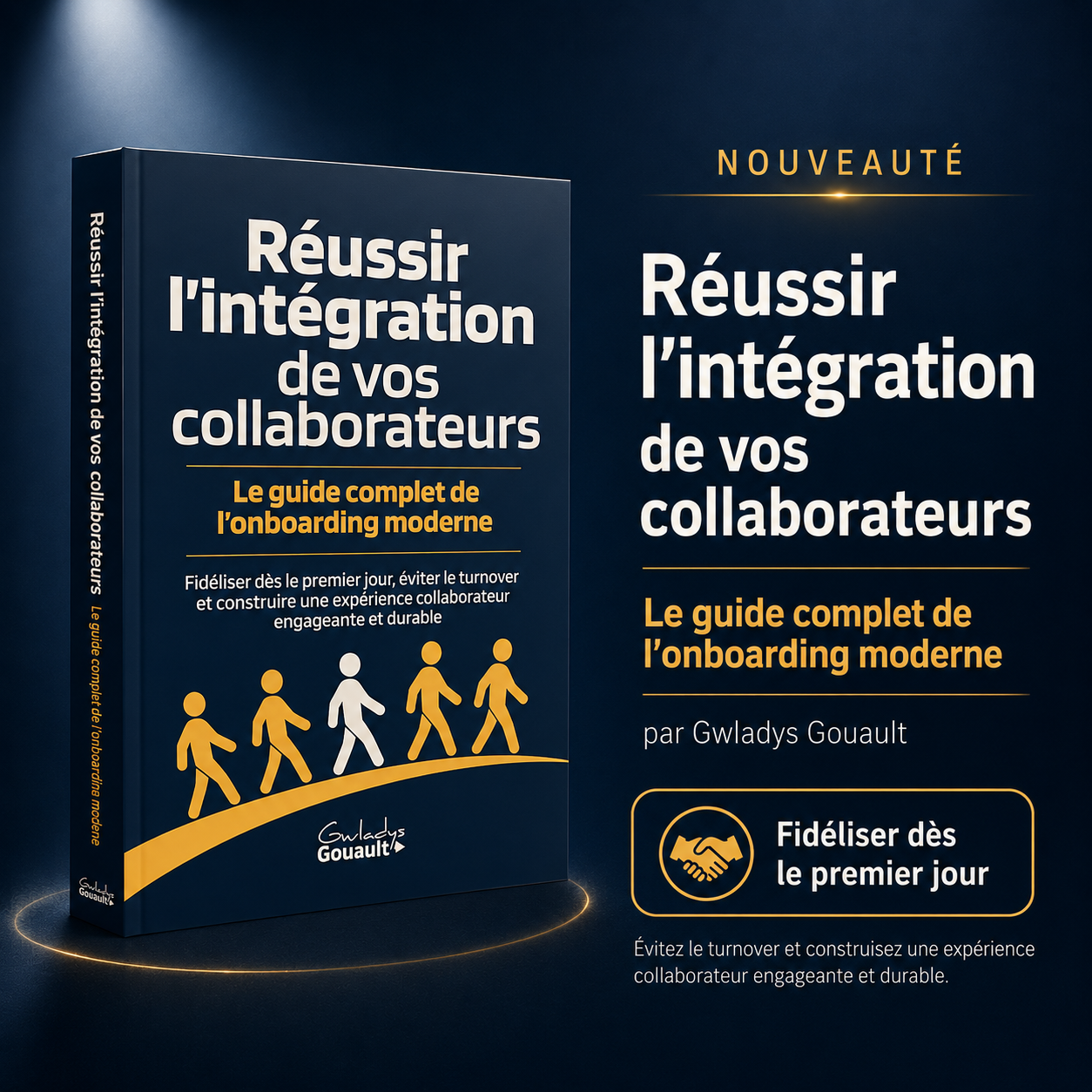 Réussir l’intégration de vos collaborateurs, de Gwladys Gouault